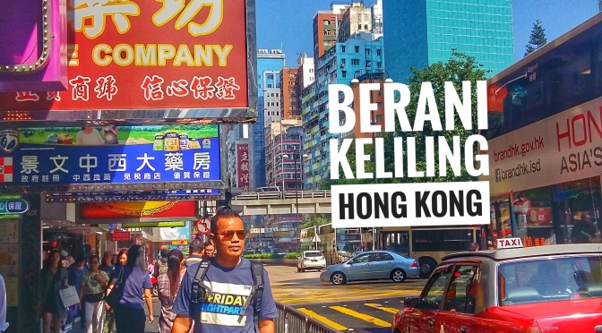 Traveling Berani Keliling Hong Kong #Part 2